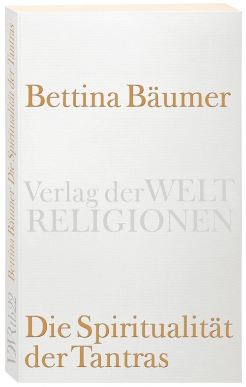 Die Spiritualitat der Tantras (Paperback)