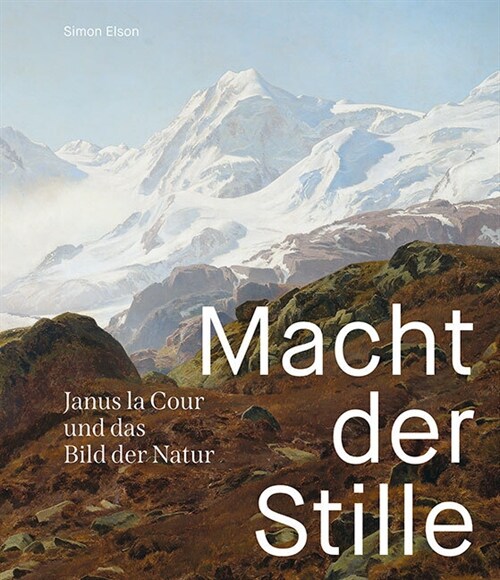 Macht Der Stille: Janus La Cour Und Das Bild Der Natur (Paperback)