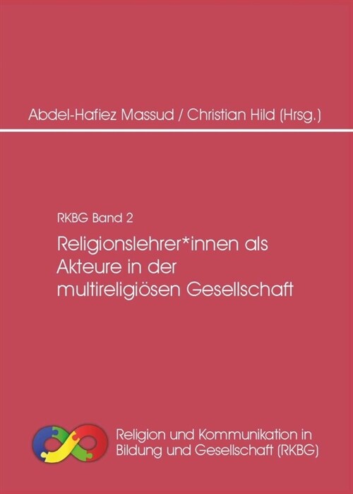 Religionslehrer*innen als Akteure in der multireligiosen Gesellschaft (Paperback)