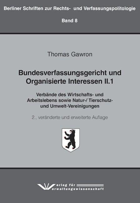 Bundesverfassungsgericht und Organisierte Interessen II.1 (Book)