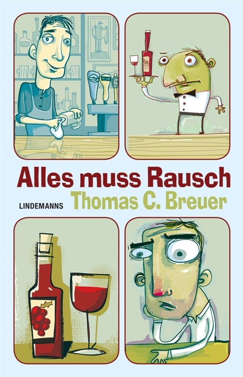 Alles muss Rausch (Paperback)