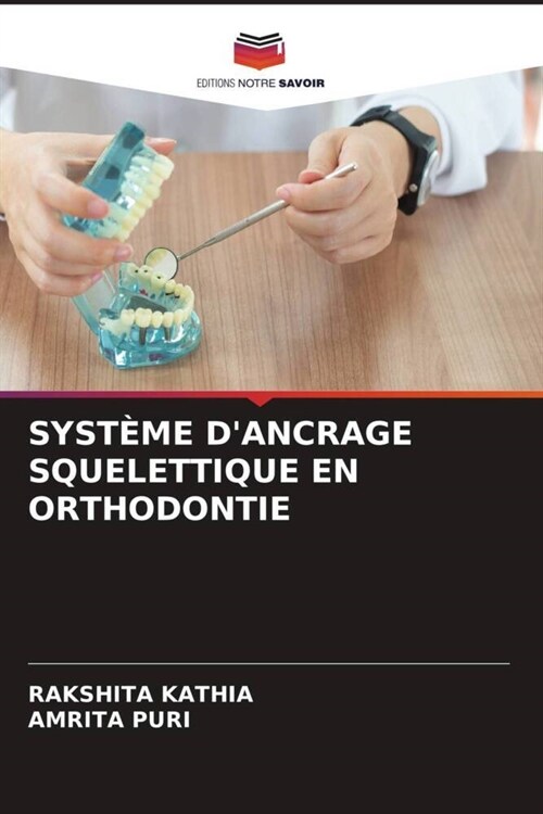 SYSTEME DANCRAGE SQUELETTIQUE EN ORTHODONTIE (Paperback)