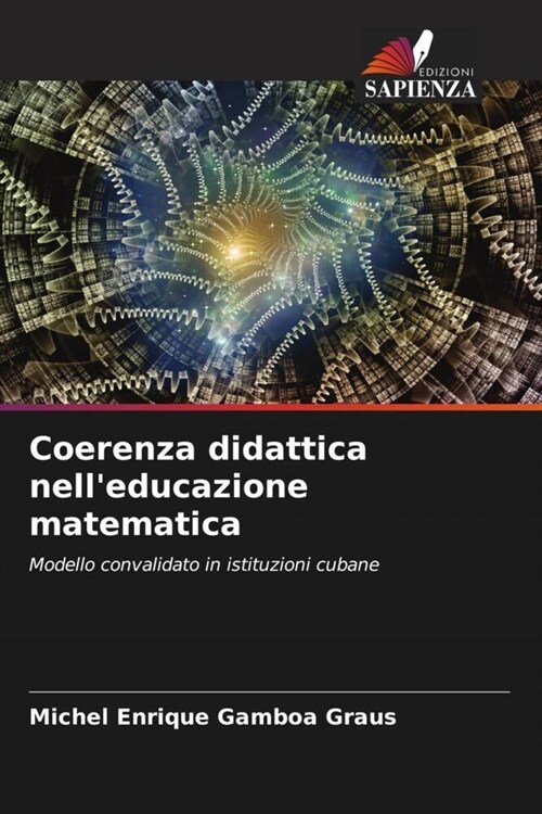 Coerenza didattica nelleducazione matematica (Paperback)