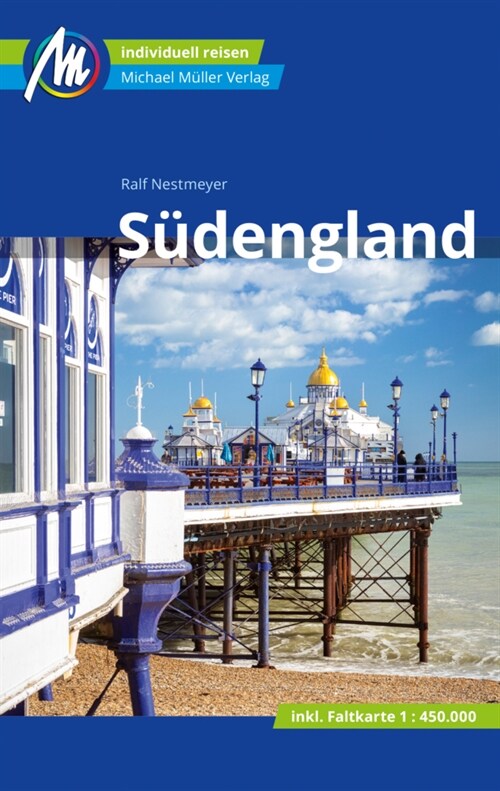 Sudengland Reisefuhrer Michael Muller Verlag, m. 1 Karte (Paperback)