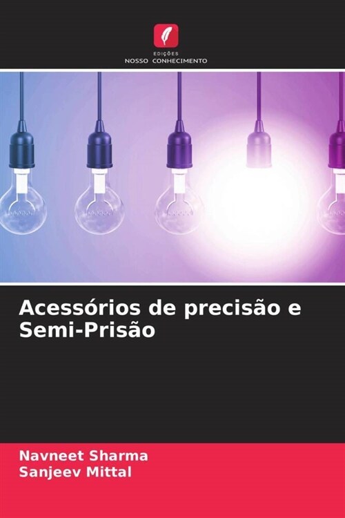 Acessorios de precisao e Semi-Prisao (Paperback)