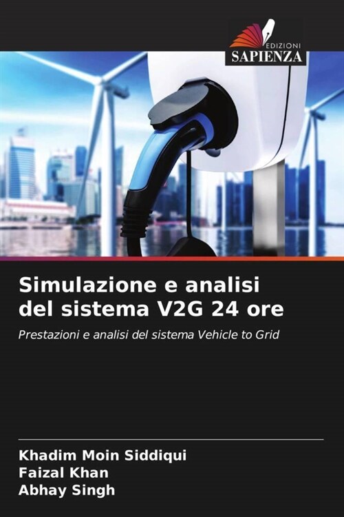 Simulazione e analisi del sistema V2G 24 ore (Paperback)