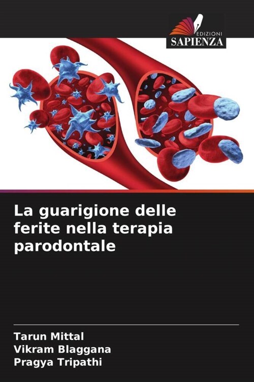 La guarigione delle ferite nella terapia parodontale (Paperback)