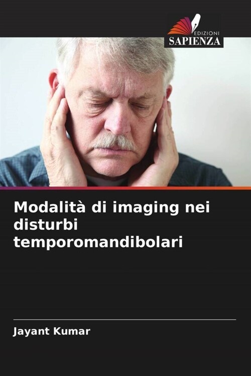 Modalita di imaging nei disturbi temporomandibolari (Paperback)