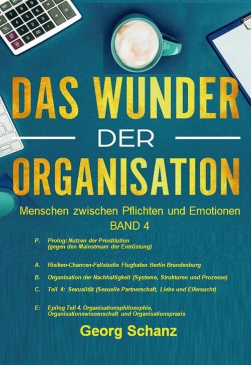 Das Wunder der Organisation - Band 4 (HC) (Hardcover)