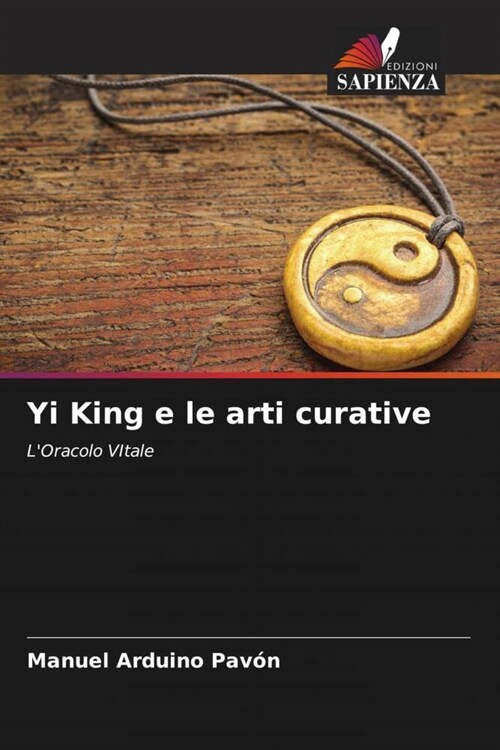 Yi King e le arti curative (Paperback)