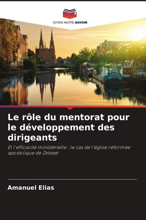 Le role du mentorat pour le developpement des dirigeants (Paperback)