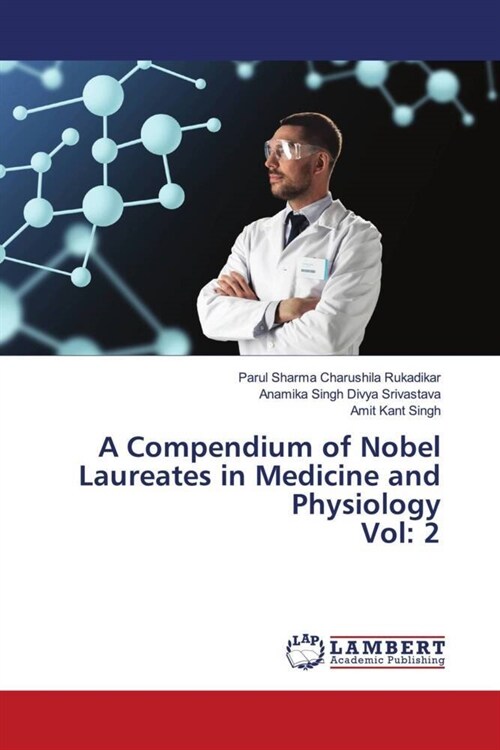 A Compendium of Nobel Laureates in Medicine and Physiology Vol: 2 (Paperback)