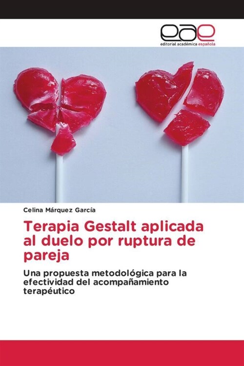 Terapia Gestalt aplicada al duelo por ruptura de pareja (Paperback)