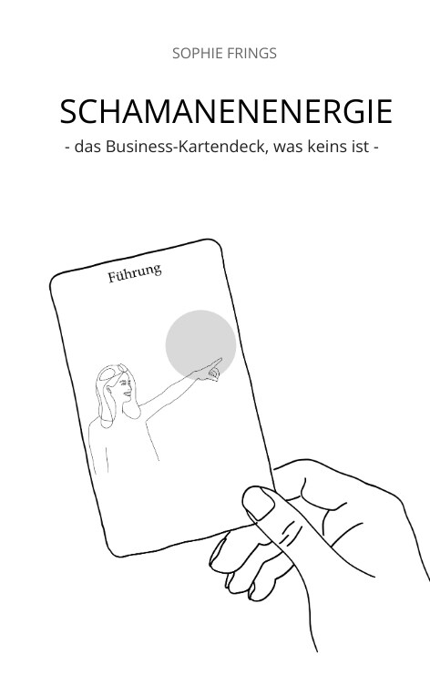 SCHAMANENENERGIE - das Business-Kartendeck, was keins ist | Business-Orakelkarten (Hardcover)