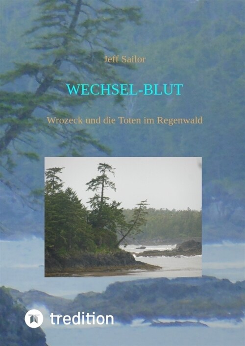 Wechsel-Blut - Kriminaler Roman von der Olympic Peninsula (Hardcover)