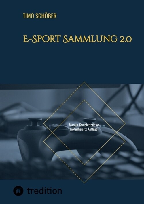 E-Sport Sammlung 2.0 (Hardcover)