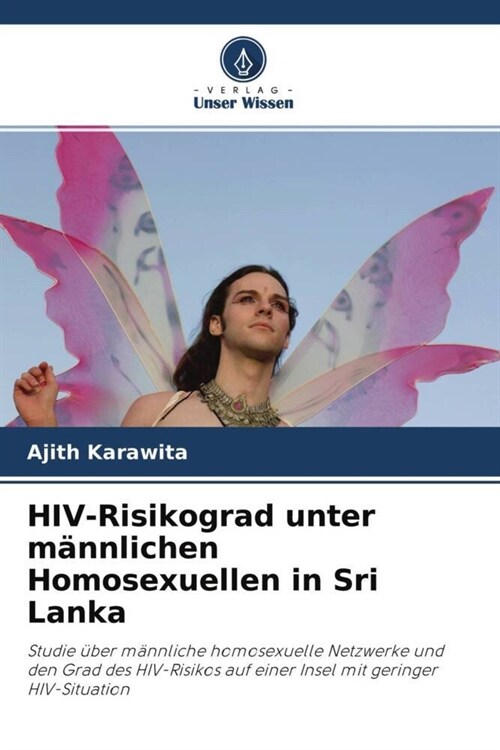 HIV-Risikograd unter mannlichen Homosexuellen in Sri Lanka (Paperback)