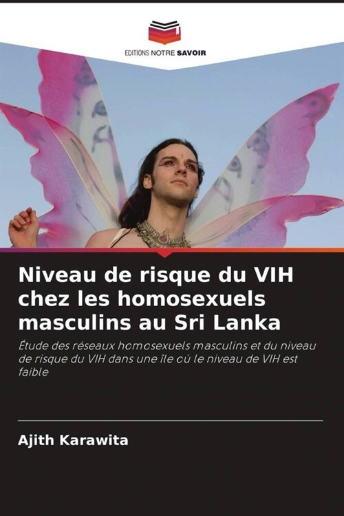 Niveau de risque du VIH chez les homosexuels masculins au Sri Lanka (Paperback)