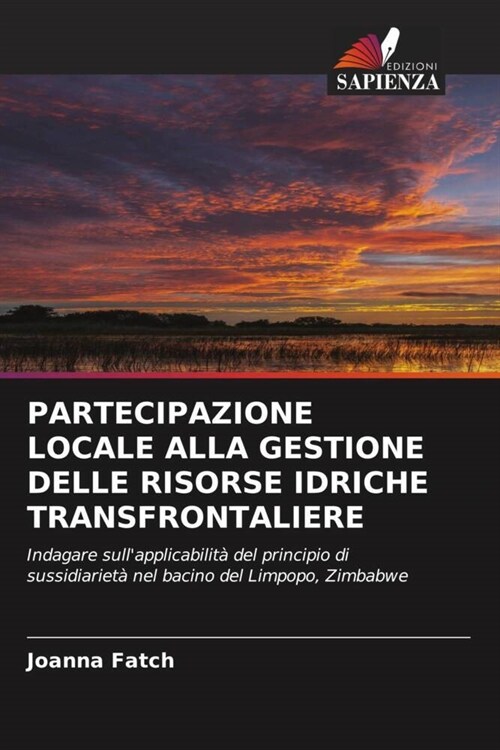 PARTECIPAZIONE LOCALE ALLA GESTIONE DELLE RISORSE IDRICHE TRANSFRONTALIERE (Paperback)