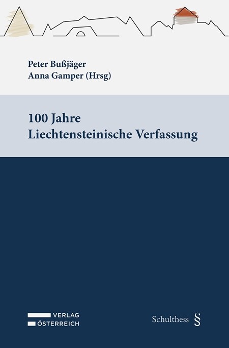 100 Jahre Liechtensteinische Verfassung (Paperback)