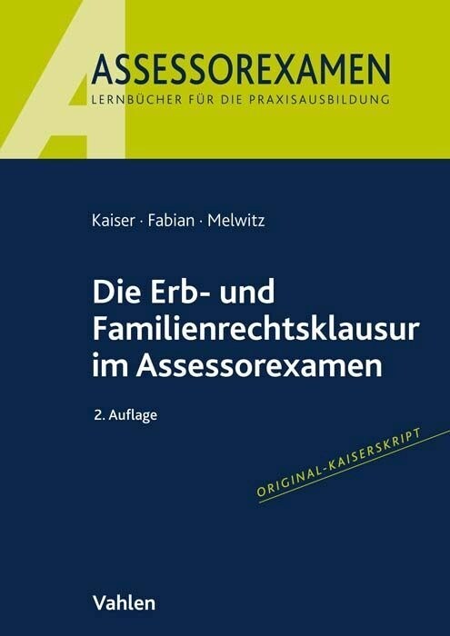 Die Erb- und Familienrechtsklausur im Assessorexamen (Paperback)