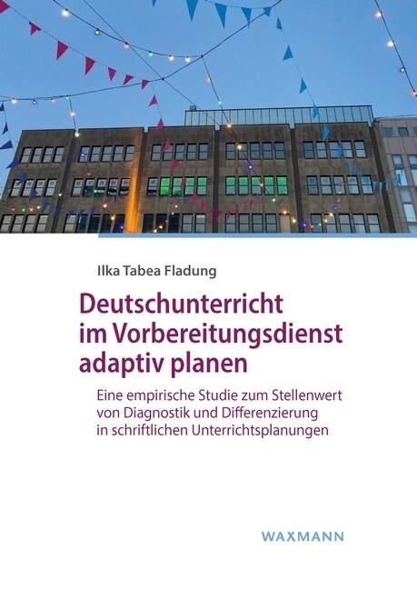 Deutschunterricht im Vorbereitungsdienst adaptiv planen (Paperback)