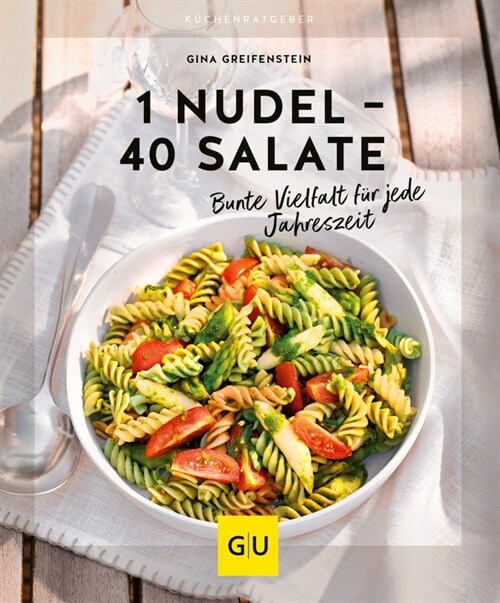 1 Nudel - 40 Salate (Paperback)