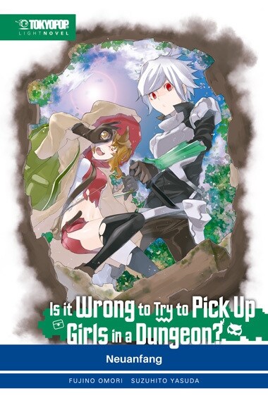 Is it wrong to try to pick up Girls in a Dungeon Light Novel 02 (Paperback)