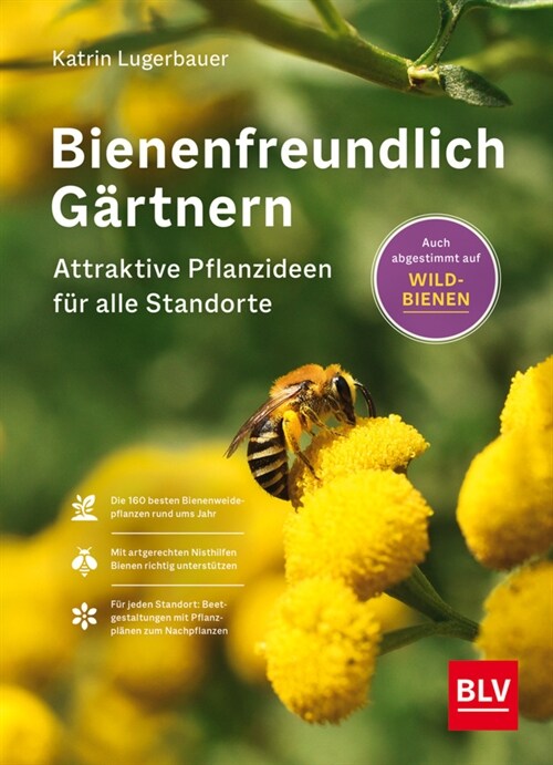 Bienenfreundlich Gartnern (Hardcover)