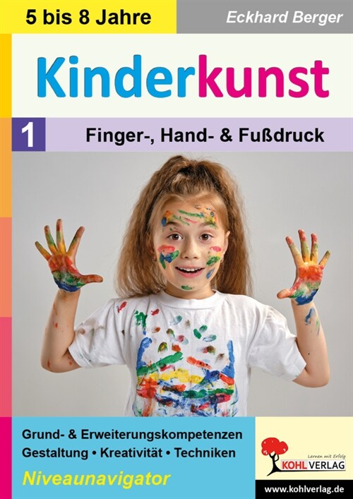 Kinderkunst / Band 1: Finger-, Hand- & Fußdruck (Paperback)