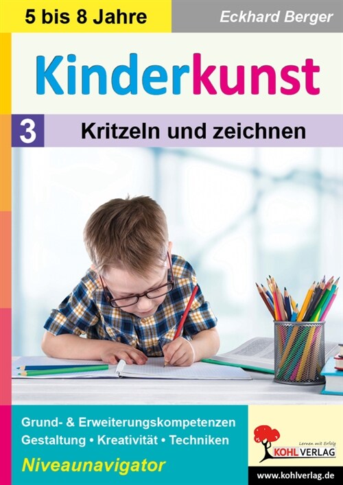 Kinderkunst / Band 3: Kritzeln & zeichnen (Paperback)