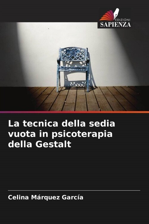 La tecnica della sedia vuota in psicoterapia della Gestalt (Paperback)