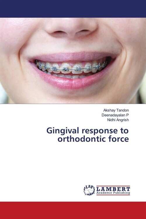 Gingival response to orthodontic force (Paperback)