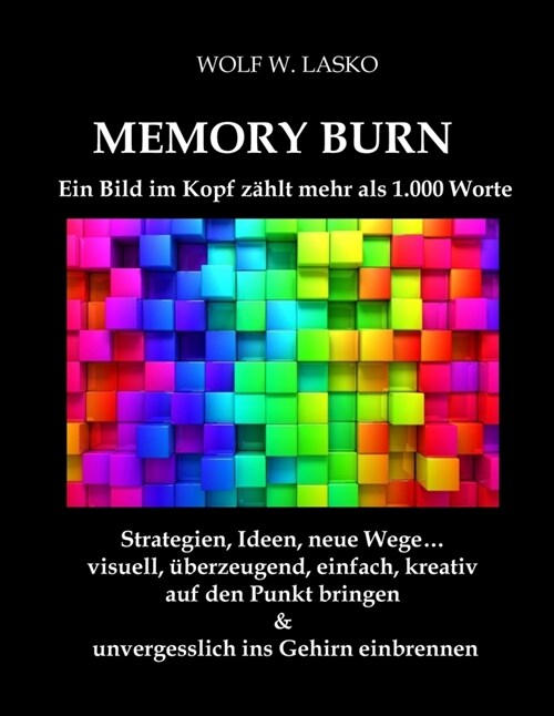 Memory Burn - Ein Bild im Kopf zahlt mehr als 1.000 Worte (Hardcover)