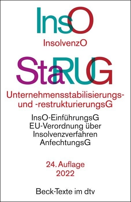 Insolvenzordnung InsO / Unternehmensstabilisierungs- und -restrukturierungsgesetz StaRUG (Paperback)