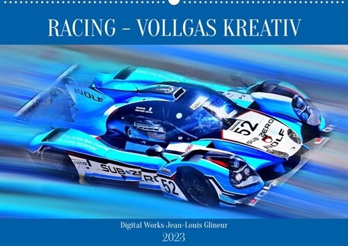 Racing - Vollgas kreativ (Wandkalender 2023 DIN A2 quer) (Calendar)