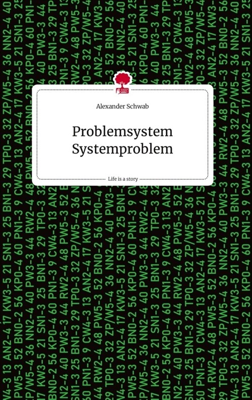 Problemsystem Systemproblem. Life is a Story - story.one (Hardcover)