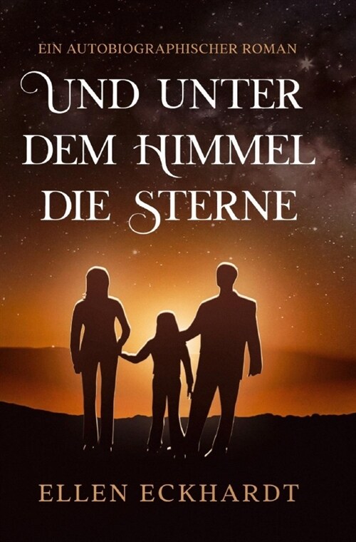 Und unter dem Himmel die Sterne (Paperback)