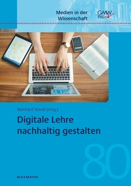 Digitale Lehre nachhaltig gestalten (Paperback)