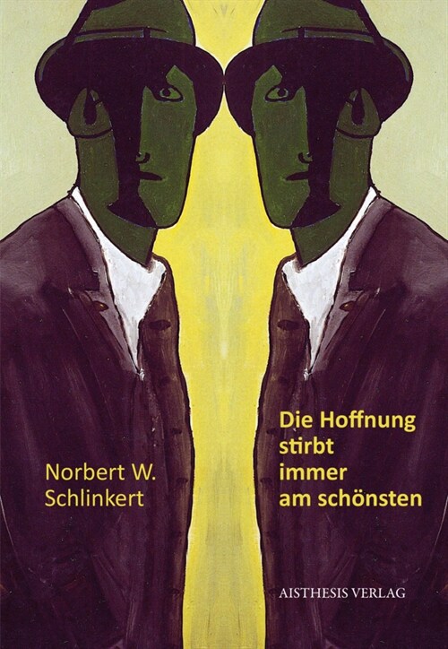 Die Hoffnung stirbt immer am schonsten (Book)