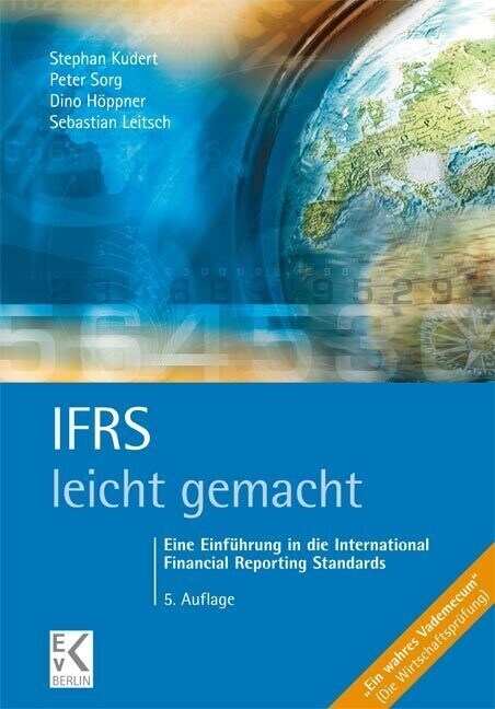 Ifrs - Leicht Gemacht: Eine Einfuhrung in Die International Financial Reporting Standards (Paperback, 5, 5., Neu Bearbei)