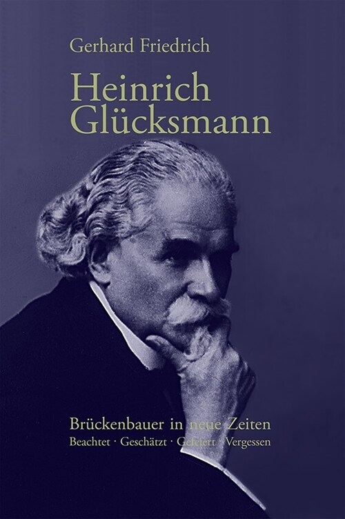 Heinrich Glucksmann: Bruckenbauer in neue Zeiten (Hardcover)