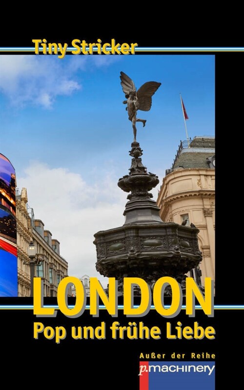 London, Pop und fruhe Liebe (Hardcover)