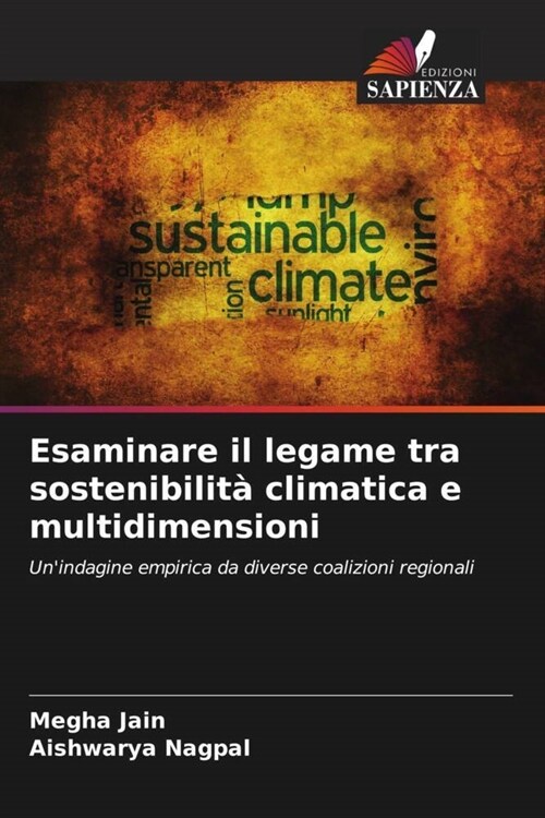 Esaminare il legame tra sostenibilita climatica e multidimensioni (Paperback)