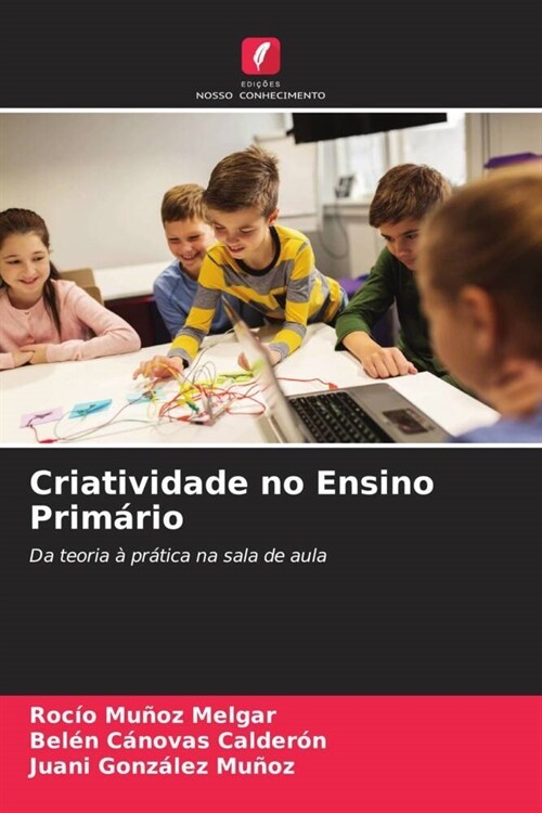 Criatividade no Ensino Primario (Paperback)