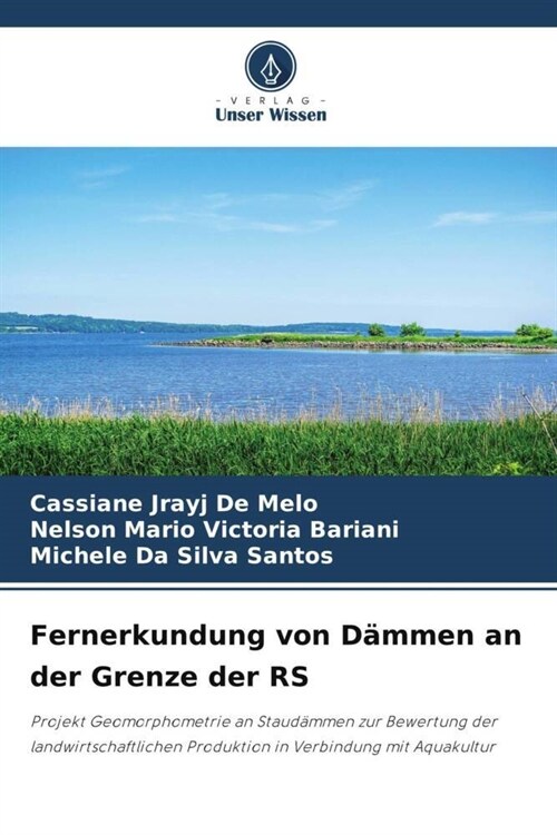 Fernerkundung von Dammen an der Grenze der RS (Paperback)