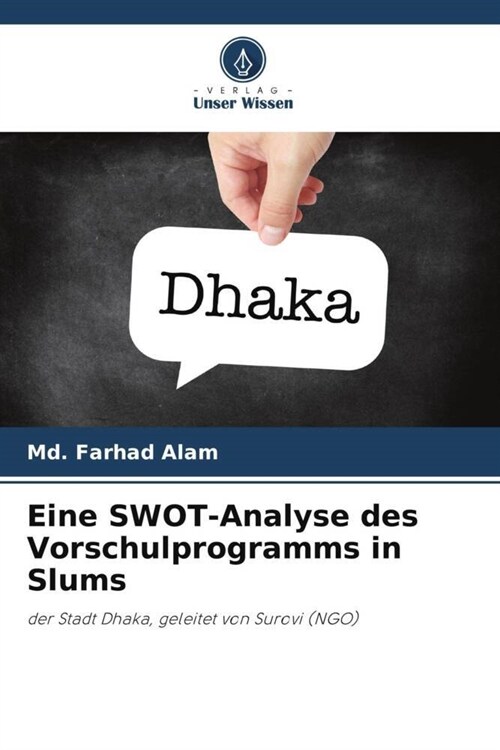 Eine SWOT-Analyse des Vorschulprogramms in Slums (Paperback)