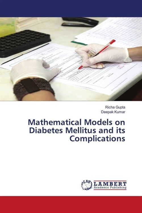 Mathematical Models on Diabetes Mellitus and its Complications (Paperback)