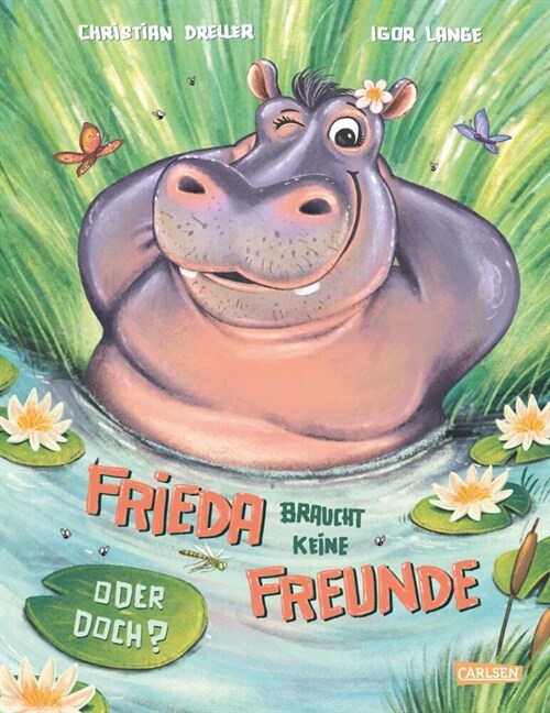 Frieda braucht keine Freunde! Oder doch (Hardcover)