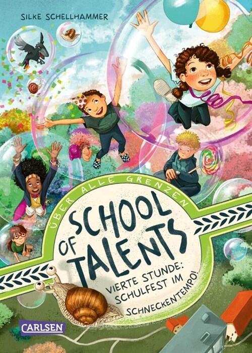 School of Talents 4: Vierte Stunde: Schulfest im Schneckentempo! (Hardcover)